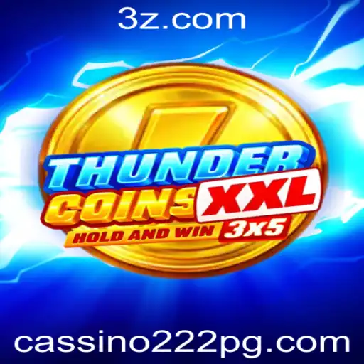 Descubra o Fascinante Mundo de ThunderCoinsXxl no Cassino222